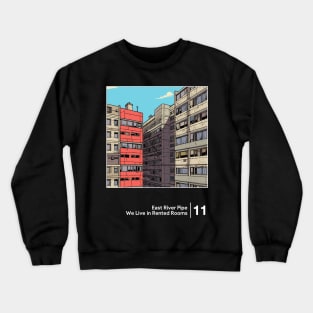 We Live in Rented Rooms - Minimalist Graphic Design Fan Artwork Crewneck Sweatshirt